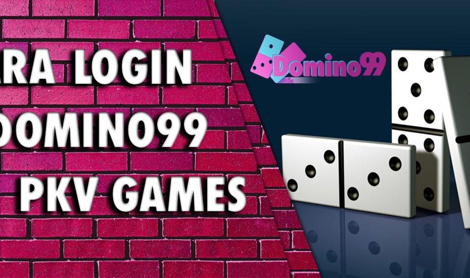 Cara Login Domino99 PKV Games