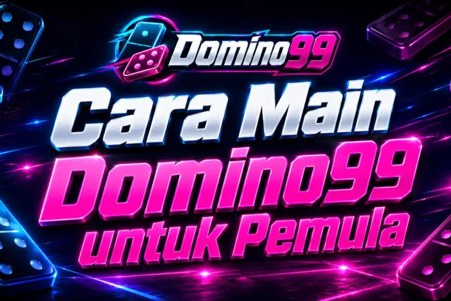 cara main domino99 pemula