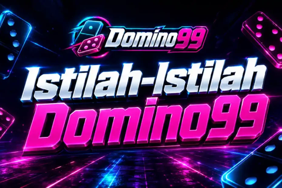 istilah domino99