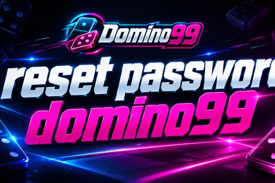 reset password domino99