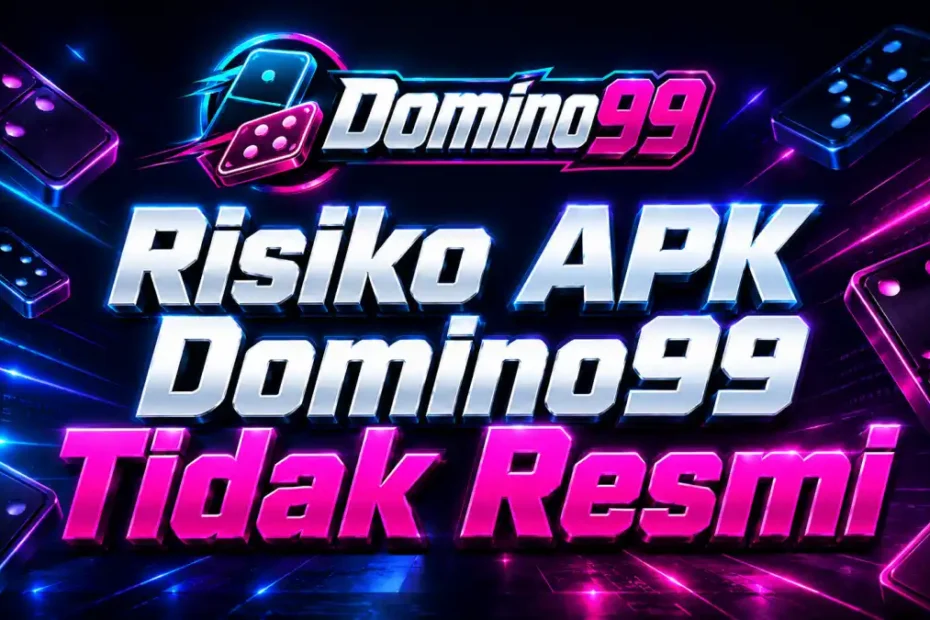 risiko apk domino99 tak resmi